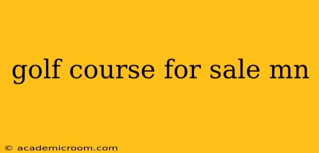 golf course for sale mn