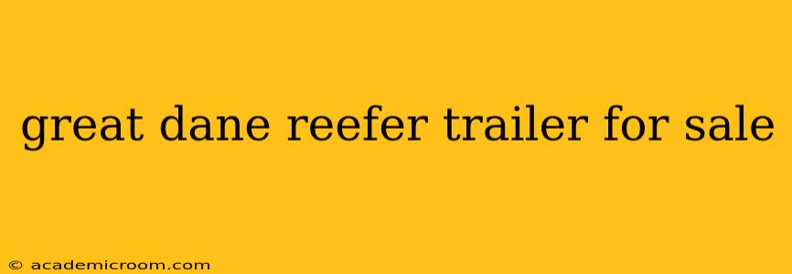 great dane reefer trailer for sale