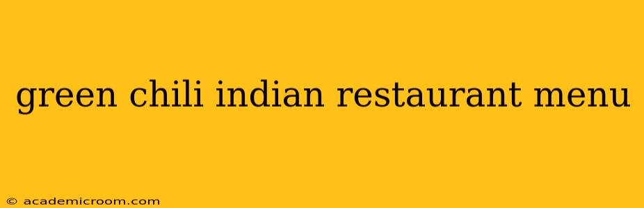 green chili indian restaurant menu