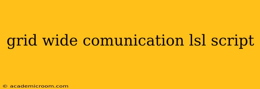 grid wide comunication lsl script
