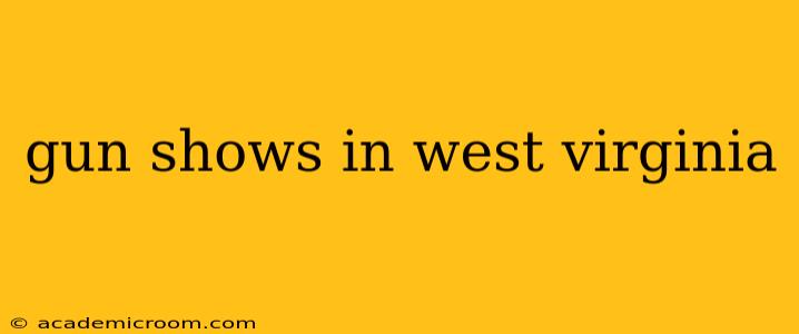 gun shows in west virginia