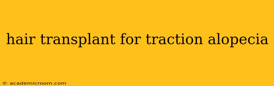 hair transplant for traction alopecia
