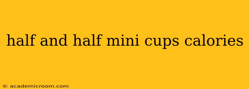 half and half mini cups calories