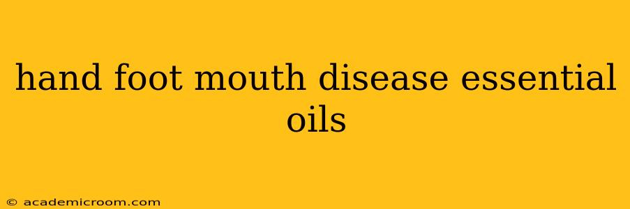 hand foot mouth disease essential oils