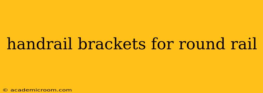 handrail brackets for round rail