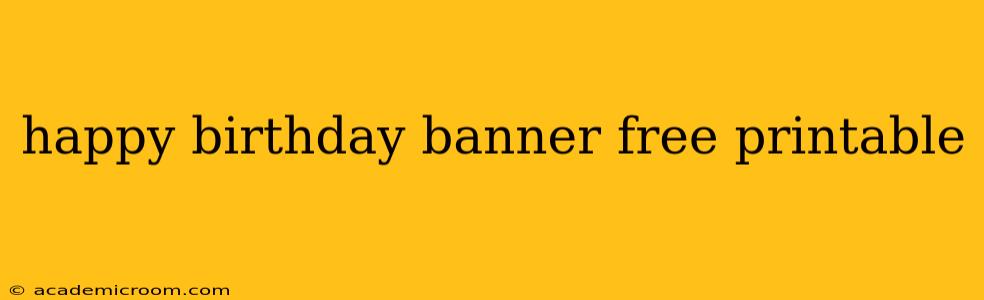 happy birthday banner free printable