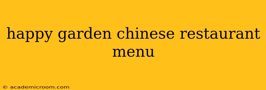 happy garden chinese restaurant menu