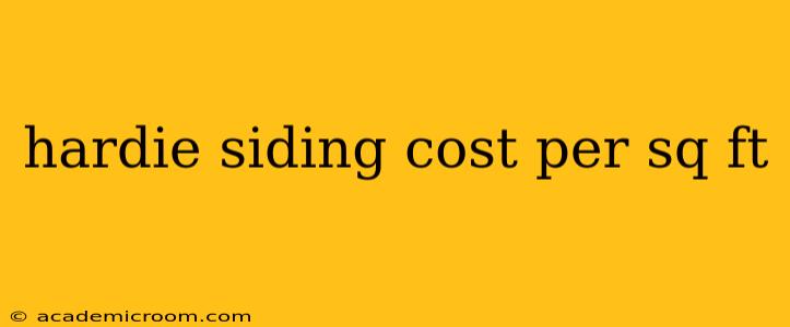 hardie siding cost per sq ft