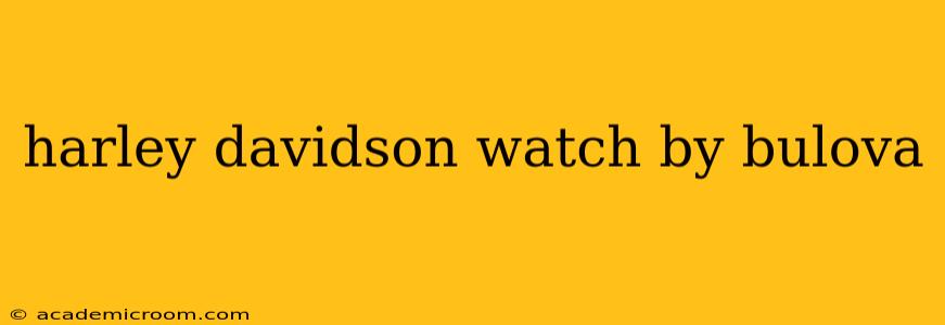 harley davidson watch by bulova