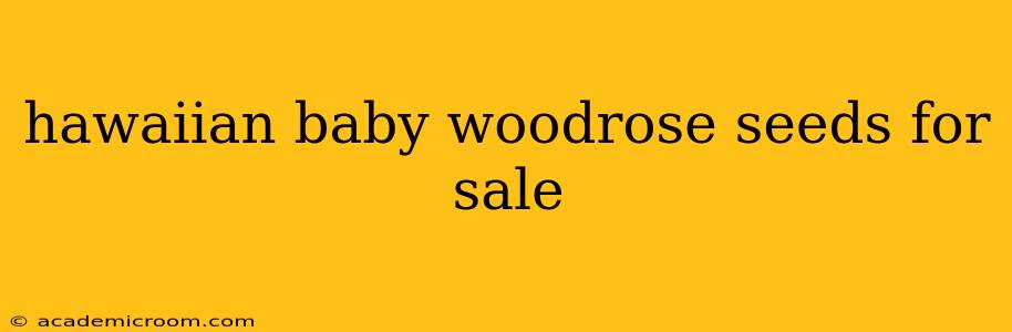 hawaiian baby woodrose seeds for sale