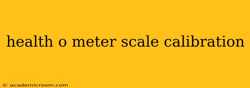 health o meter scale calibration