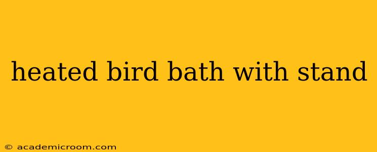 heated bird bath with stand