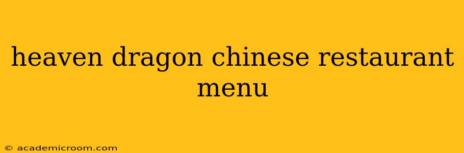 heaven dragon chinese restaurant menu