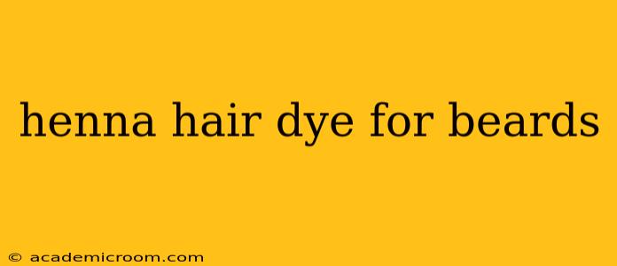 henna hair dye for beards