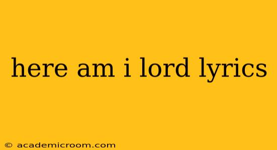 here am i lord lyrics