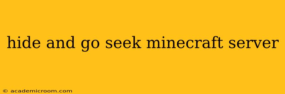 hide and go seek minecraft server