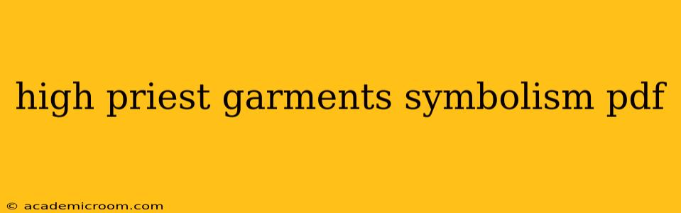high priest garments symbolism pdf