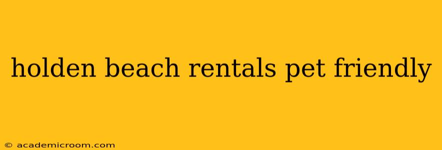 holden beach rentals pet friendly