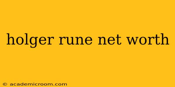 holger rune net worth