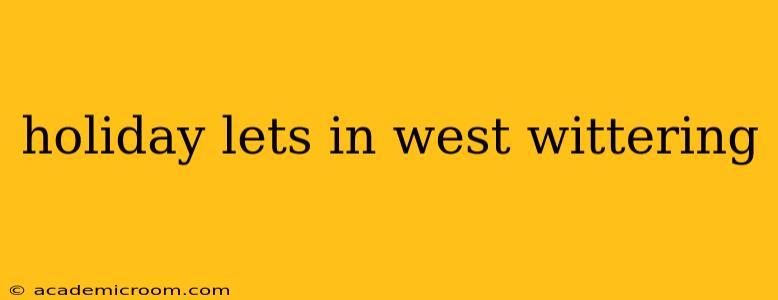 holiday lets in west wittering