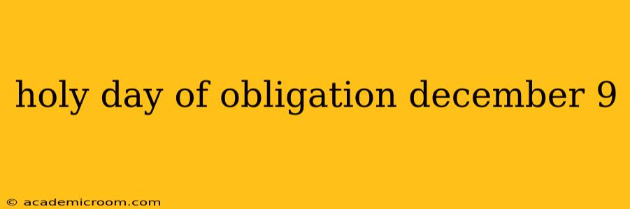 holy day of obligation december 9