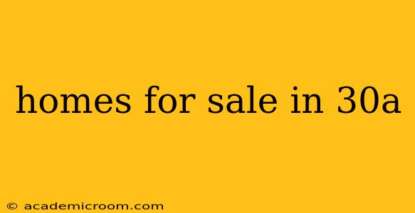 homes for sale in 30a