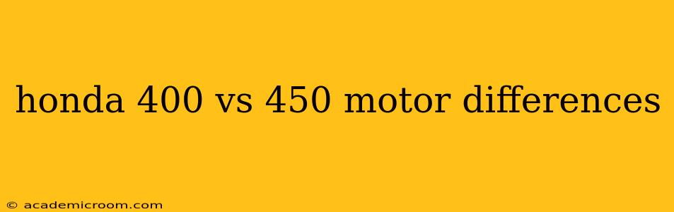honda 400 vs 450 motor differences