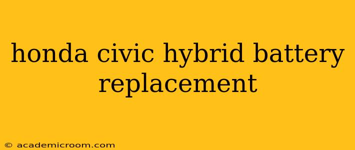honda civic hybrid battery replacement