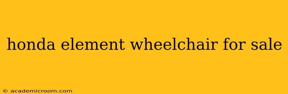 honda element wheelchair for sale