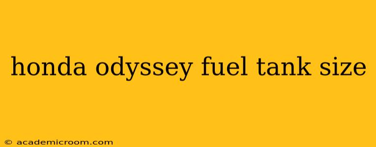 honda odyssey fuel tank size
