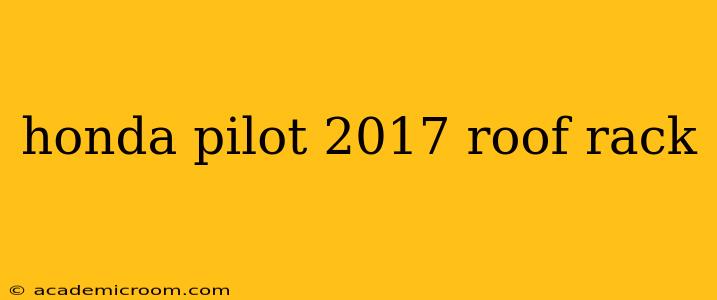 honda pilot 2017 roof rack