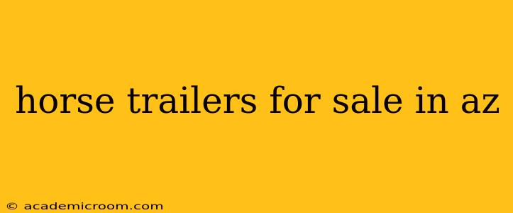 horse trailers for sale in az