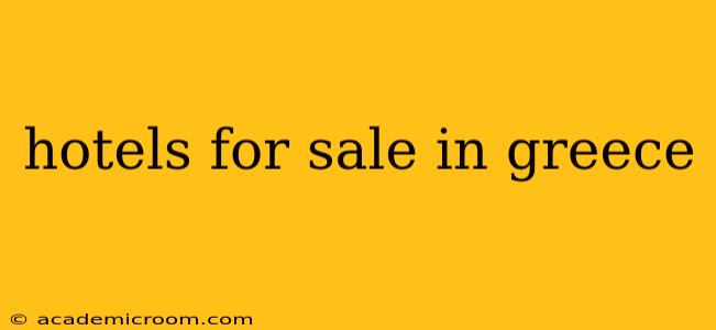 hotels for sale in greece