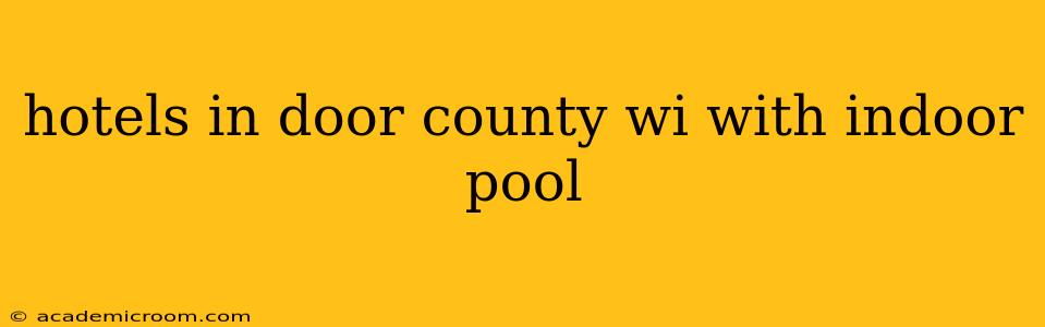 hotels in door county wi with indoor pool