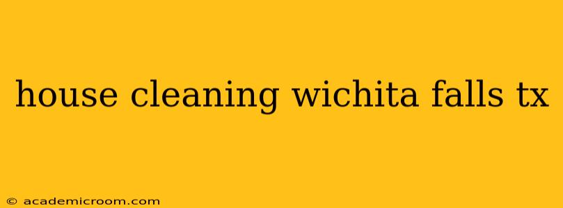 house cleaning wichita falls tx