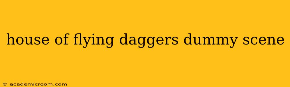 house of flying daggers dummy scene