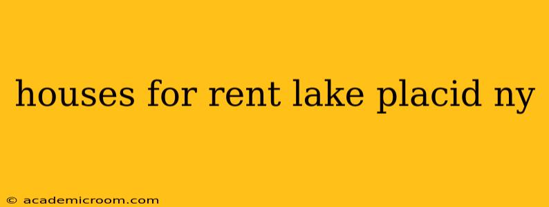houses for rent lake placid ny
