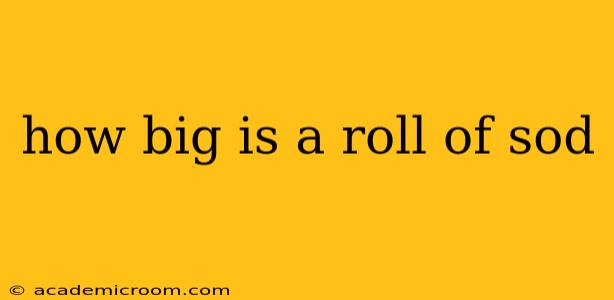 how big is a roll of sod