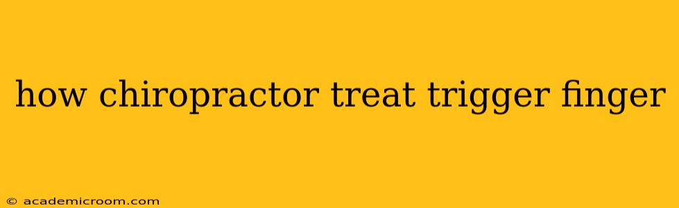 how chiropractor treat trigger finger