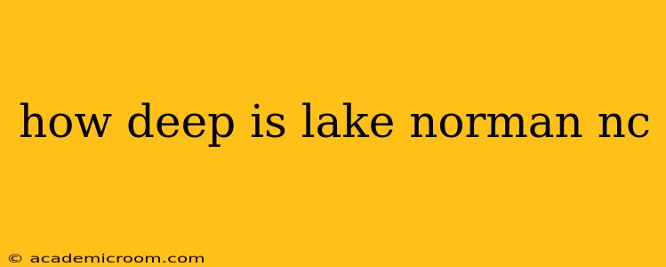how deep is lake norman nc