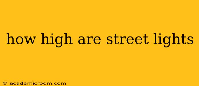 how high are street lights