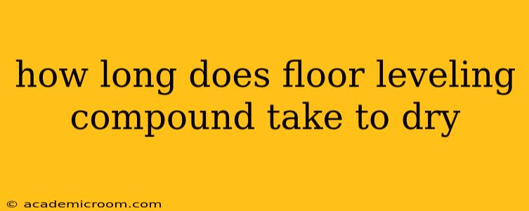 how long does floor leveling compound take to dry