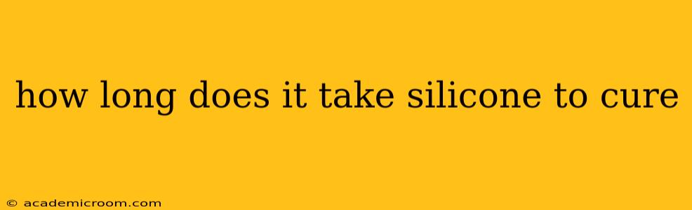 how long does it take silicone to cure