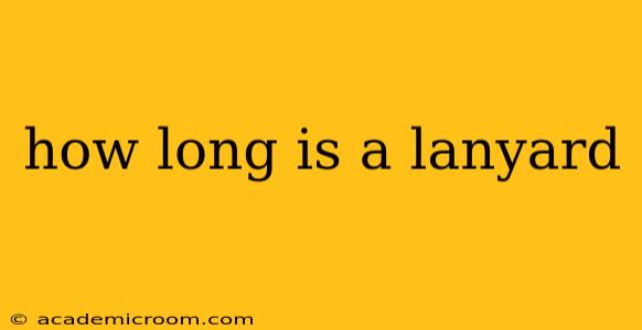 how long is a lanyard