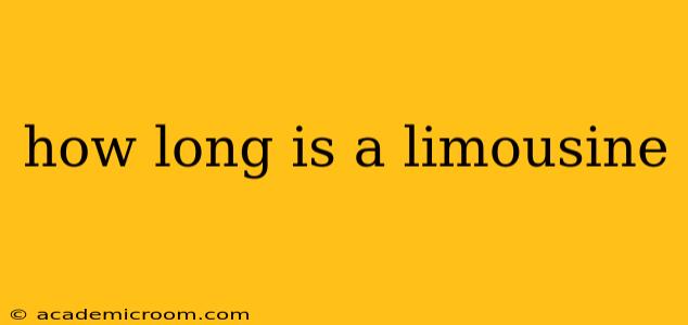how long is a limousine
