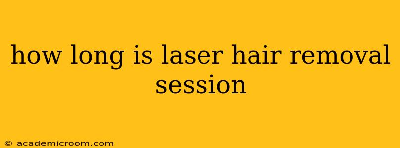 how long is laser hair removal session