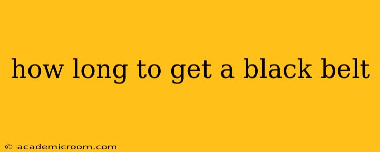 how long to get a black belt
