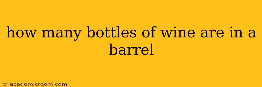 how many bottles of wine are in a barrel