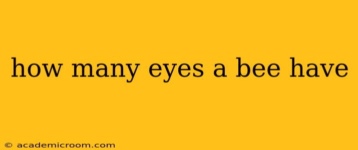 how many eyes a bee have