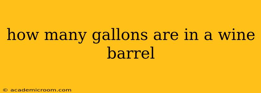 how many gallons are in a wine barrel